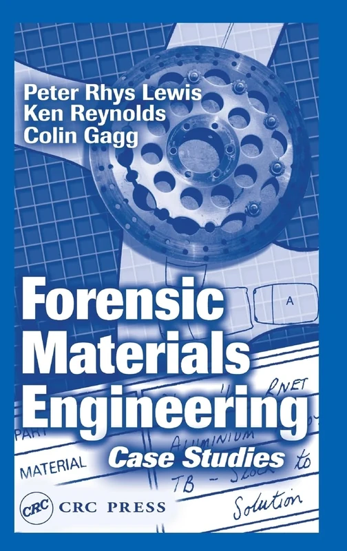 Forensic Materials Engineering: Case Studies