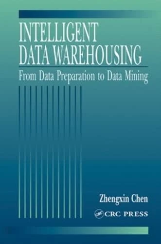Intelligent Data Warehousing: From Data Preparation to Data Mining