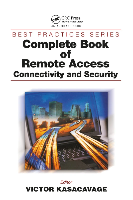 Auerbach Publications Complete Book of Remote Access - 24