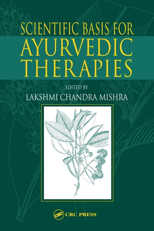 Scientific Basis for Ayurvedic Therapies