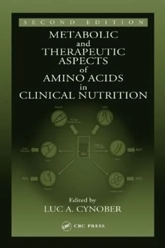 Metabolic & Therapeutic Aspects of Amino Acids in Clinical Nutrition