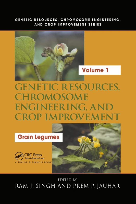Genetic Resources, Chromosome Engineering, and Crop Improvement: Grain Legumes, Volume I: 01