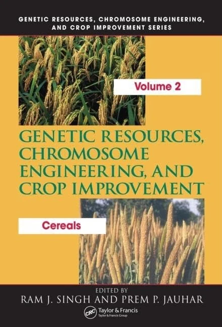Genetic Resources, Chromosome Engineering, and Crop Improvement: Cereals, Volume 2: 02