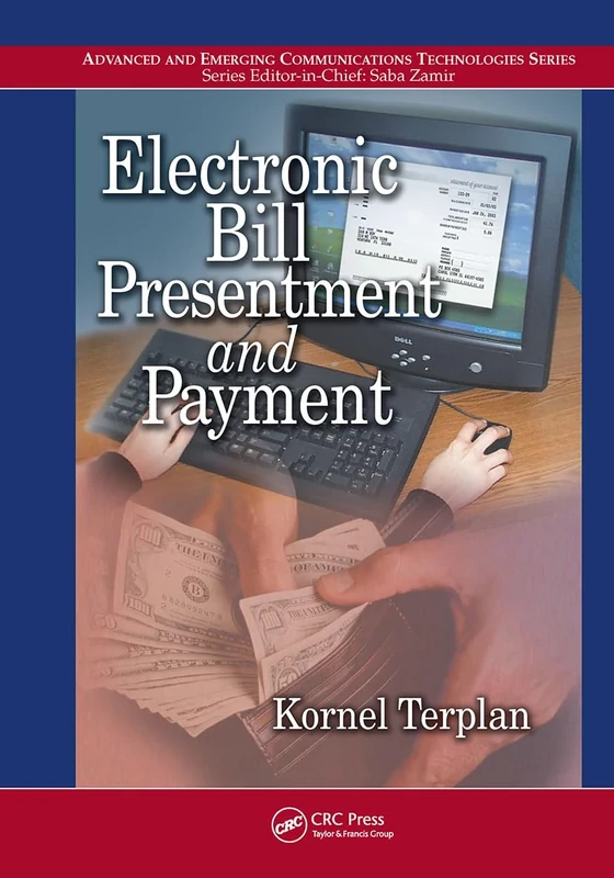 Electronic Bill Presentment and Payment (Advanced & Emerging Communications Technologies) - Image 1