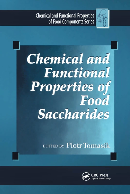 Chemical and Functional Properties of Food Saccharides: 5 (Chemical and Functional Properties of Food Components Series)