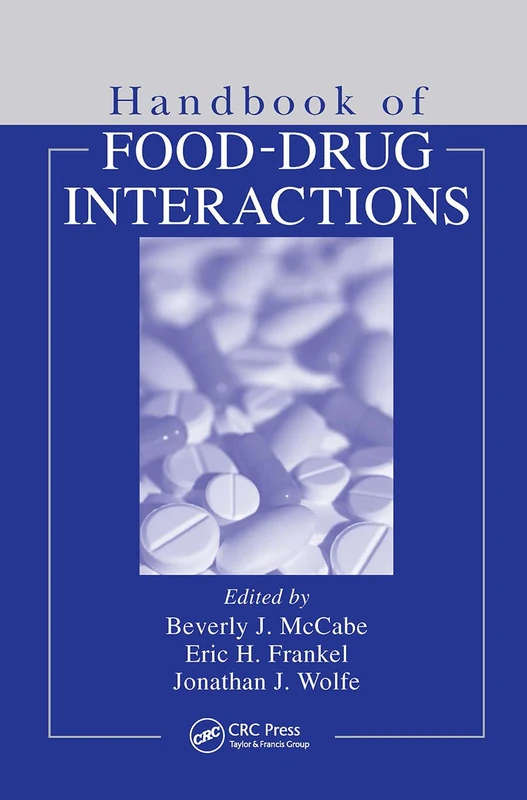Handbook of Food-Drug Interactions (Nutrition Assessment)