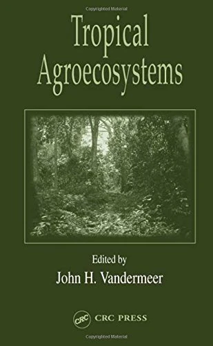 Tropical Agroecosystems (Advances in Agroecology)