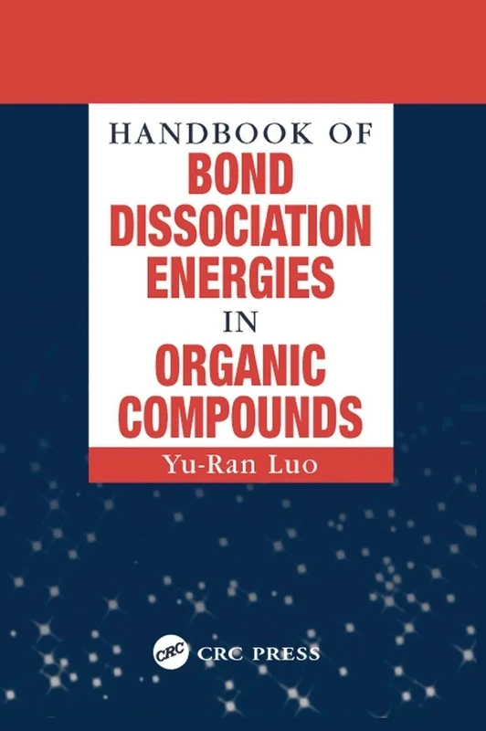 Handbook of Bond Dissociation Energies in Organic Compounds