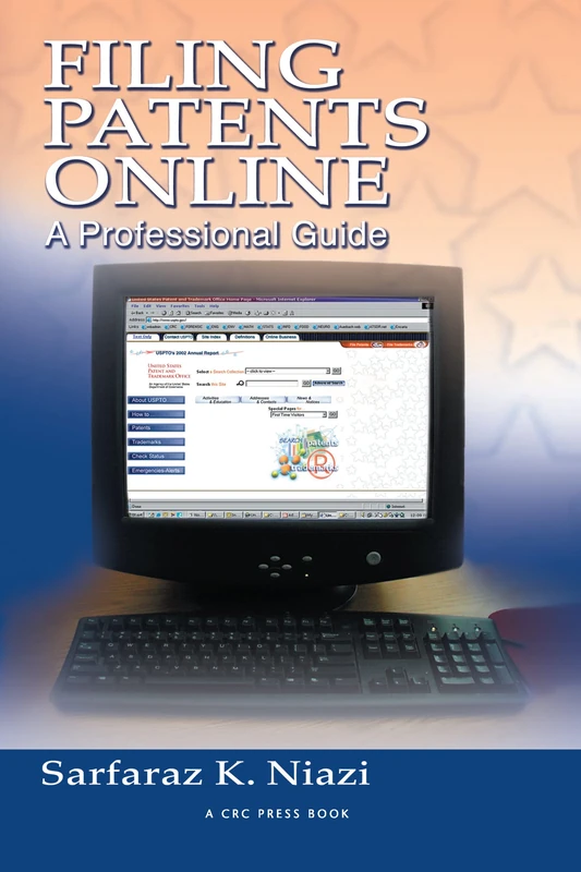 CRC Press - Filing Patents Online: A Professional Guide