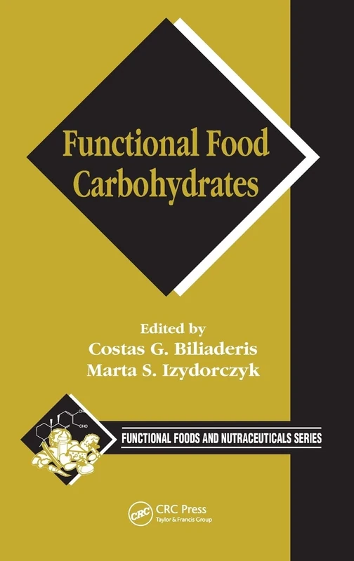 Functional Food Carbohydrates (Functional Foods & Nutraceuticals)