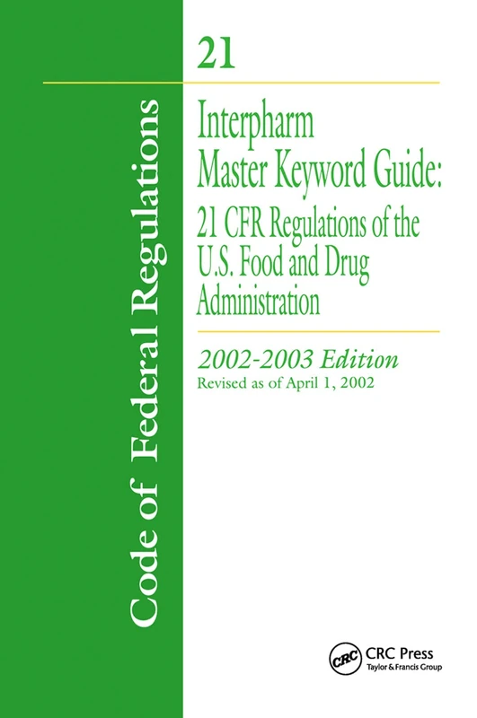 Interpharm Master Keyword Guide: 21 CFR Regulations of the Food and Drug Administration, 2002-2003 Edition - Image 1