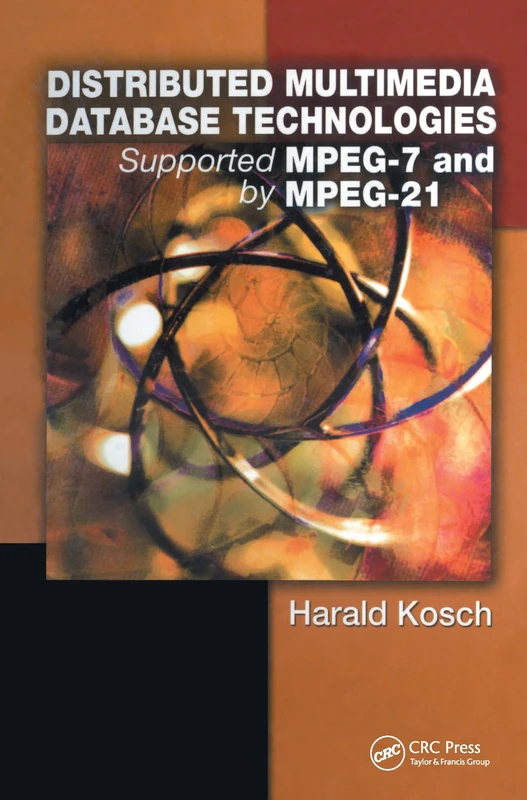 Distributed Multimedia Database Technologies Supported by MPEG-7 and MPEG-21 - Image 1