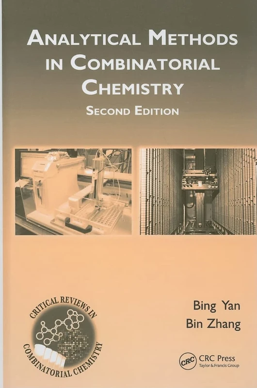 Analytical Methods in Combinatorial Chemistry (Critical Reviews in Combinatorial Chemistry)