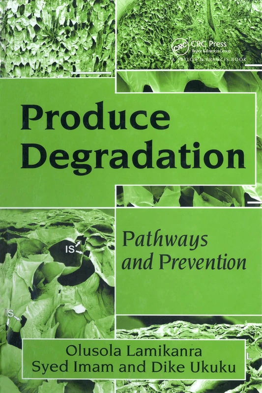 Produce Degradation: Pathways and Prevention