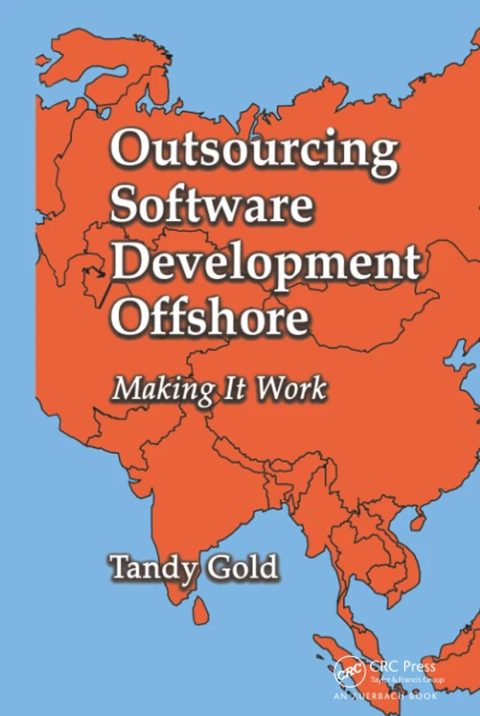 Outsourcing Software Development Offshore: Making It Work