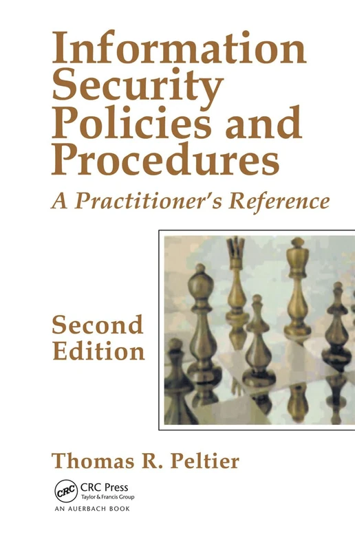 Information Security Policies and Procedures: A Practitioner's Reference, Second Edition