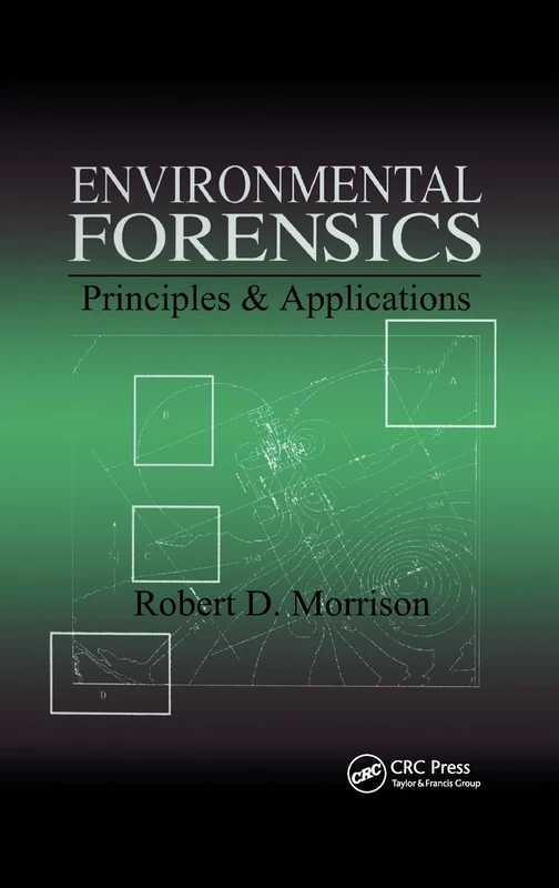 CRC Press - Environmental Forensics: Principles & Applications