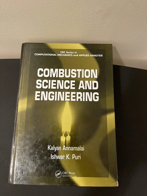 Combustion Science and Engineering (Applied and Computational Mechanics)