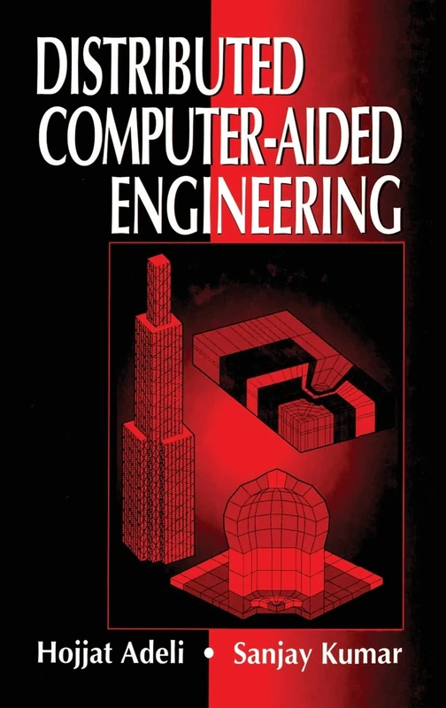 Distributed Computer-Aided Engineering: for Analysis, Design, and Visualization: 2 - Image 1