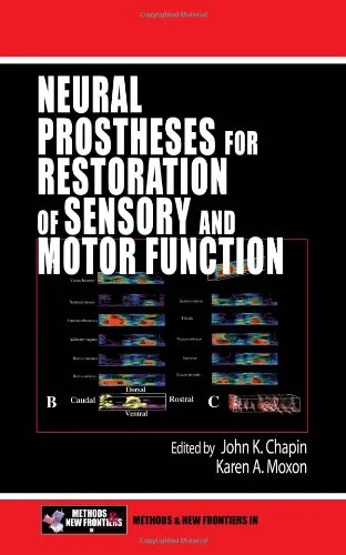 Neural Prostheses for Restoration of Sensory and Motor Function (Methods and New Frontiers in Neuroscience)