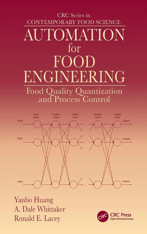 Automation for Food Engineering: Food Quality Quantization and Process Control (Contemporary Food Science)
