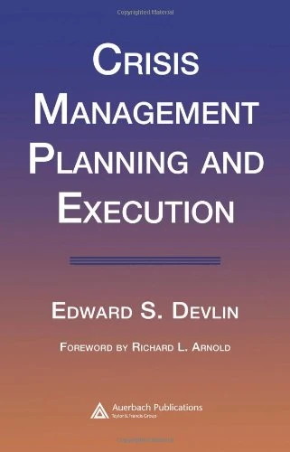 Crisis Management Planning and Execution