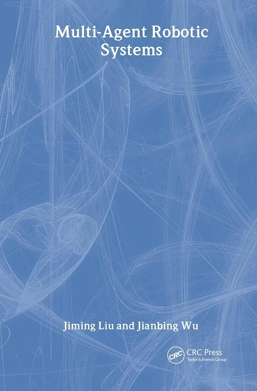 CRC Press Multiagent Robotic Systems - Computational Intelligence