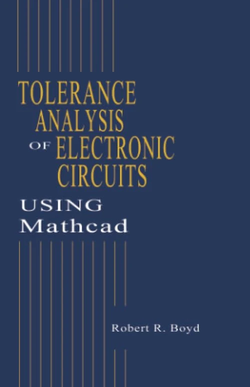 Tolerance Analysis of Electronic Circuits Using MATHCAD - Image 1