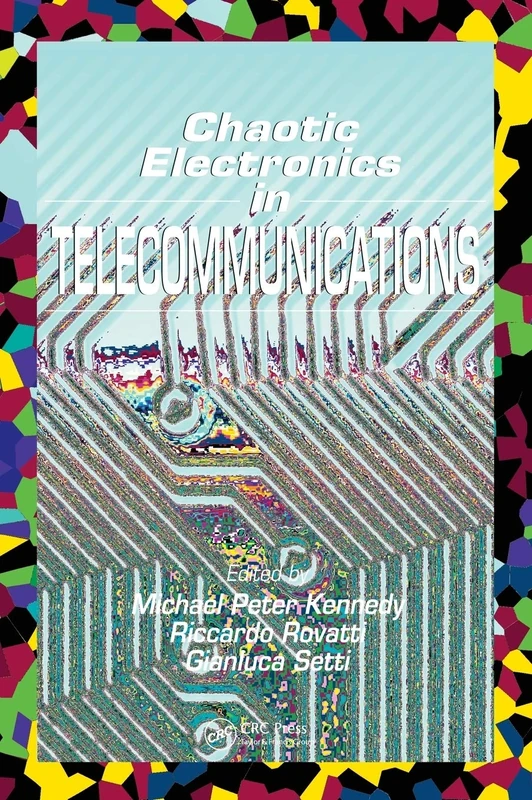 Chaotic Electronics in Telecommunications (This Book Is No Longer in a Series)