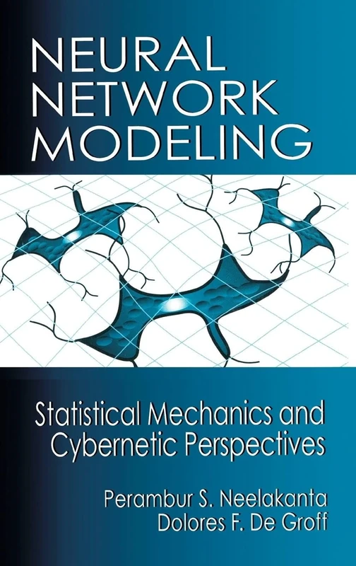 Neural Network Modeling: Statistical Mechanics and Cybernetic Perspectives
