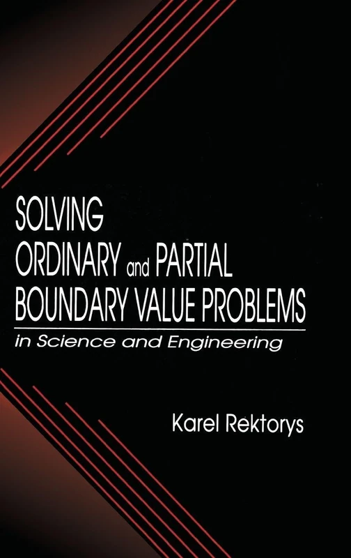 Solving Ordinary and Partial Boundary Value Problems in Science and Engineering: 3 (Applied and Computational Mechanics)