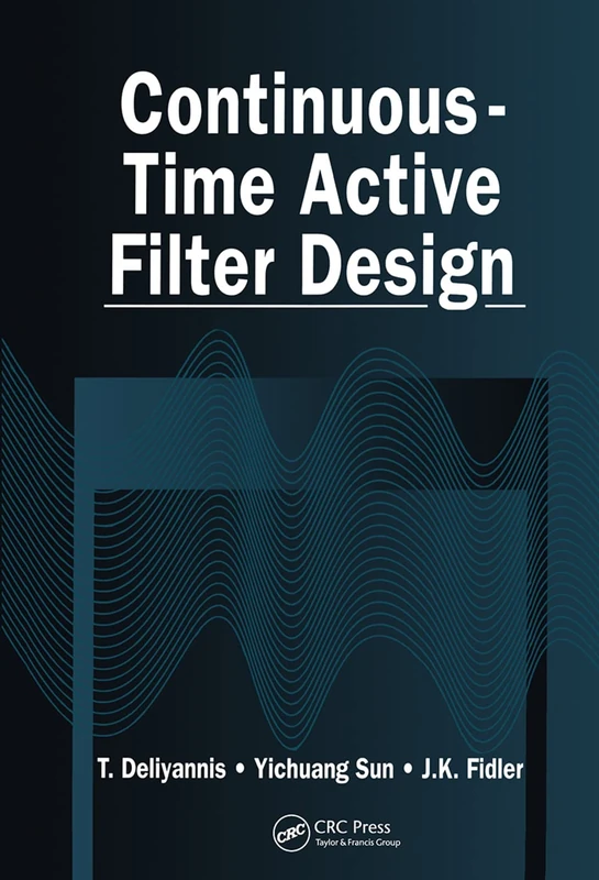 Continuous-Time Active Filter Design: 12 (Electronic Engineering Systems)