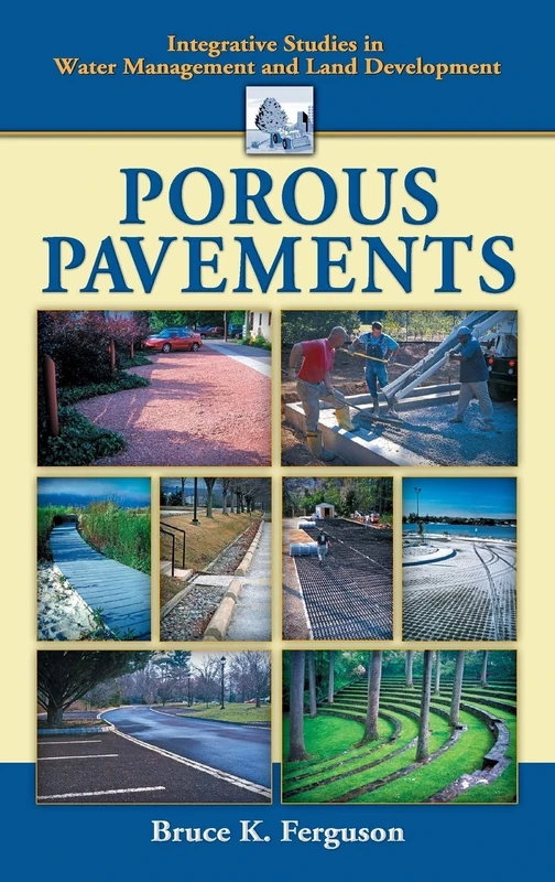 Porous Pavements (Integrative Studies in Water Management & Land Development)