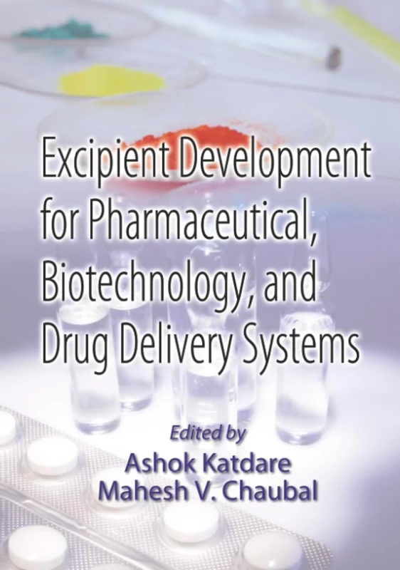 Excipient Development for Pharmaceutical, Biotechnology, and Drug Delivery Systems