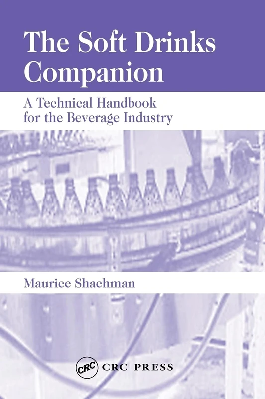 The Soft Drinks Companion: A Technical Handbook for the Beverage Industry