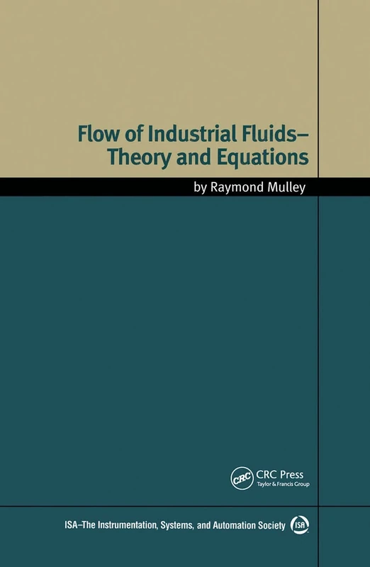 Flow of Industrial Fluids: Theory and Equations