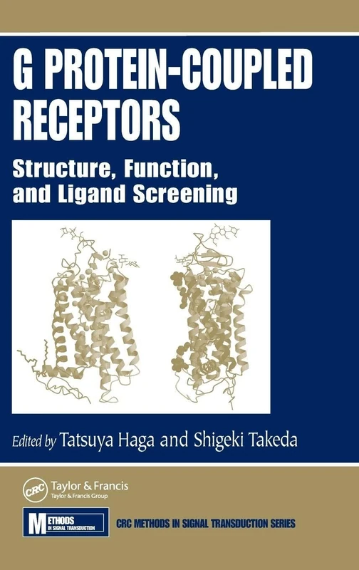 G Protein-Coupled Receptors: Structure, Function, and Ligand Screening: 6 (Methods in Signal Transduction)