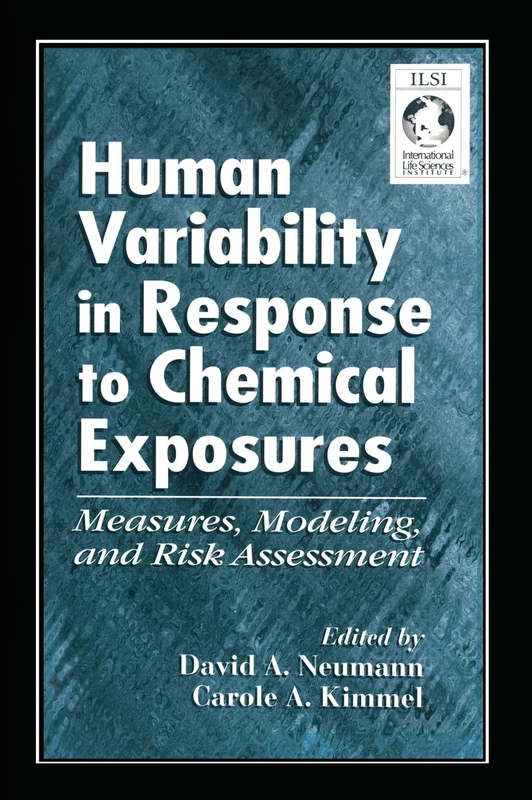 Human Variability in Response to Chemical Exposures Measures, Modeling, and Risk Assessment - Image 1