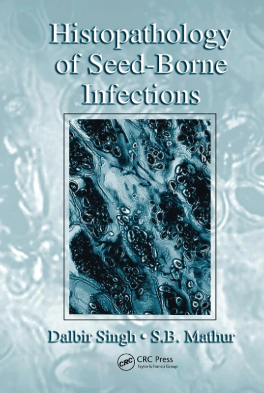 Histopathology of Seed-Borne Infections