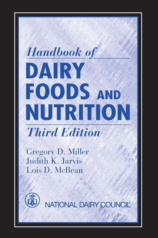 CRC Press Handbook of Dairy Foods and Nutrition - 3rd Edition