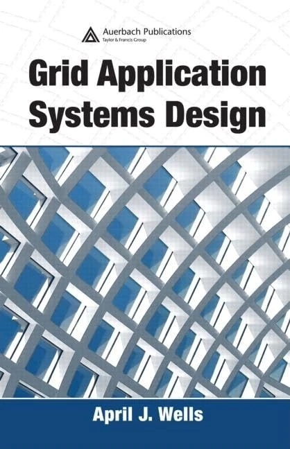 CRC Press - Grid Application Systems Design Book