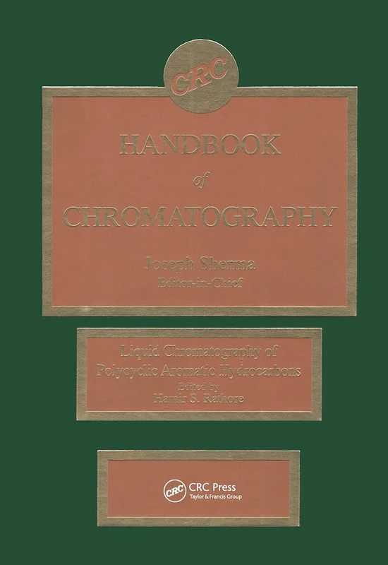 Handbook of Chromatography: Liquid Chromatography of Polycyclic Aromatic Hydrocarbons: 10