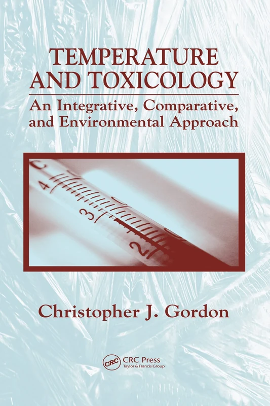 Temperature and Toxicology: An Integrative, Comparative, and Environmental Approach - Image 1