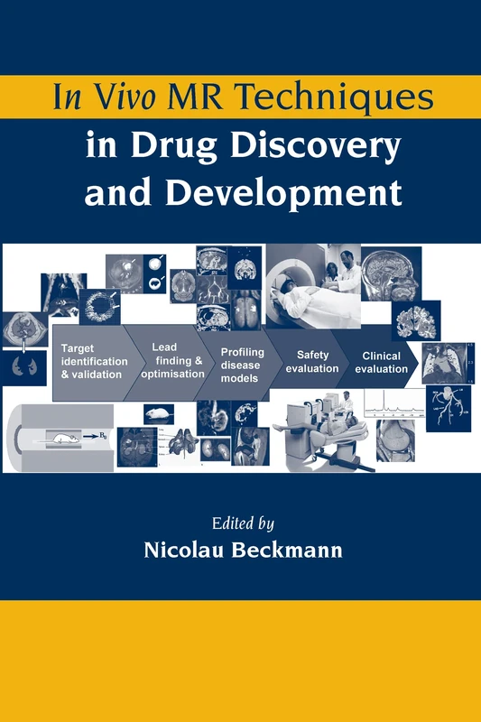 In Vivo MR Techniques in Drug Discovery and Development