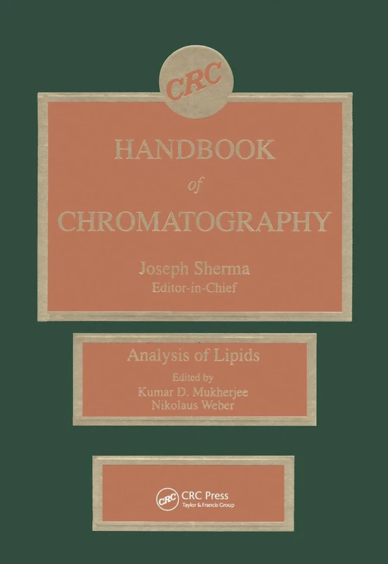 CRC Handbook of Chromatography: Analysis of Lipids: 9