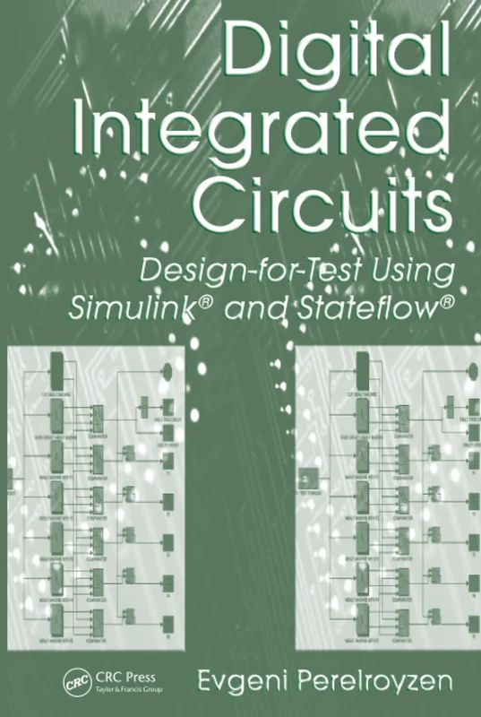 Digital Integrated Circuits: Design-for-Test Using Simulink and Stateflow