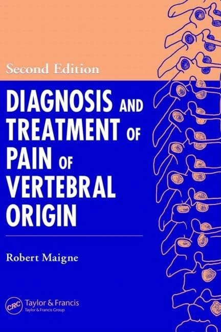 Diagnosis and Treatment of Pain of Vertebral Origin: 1 (Pain Management)