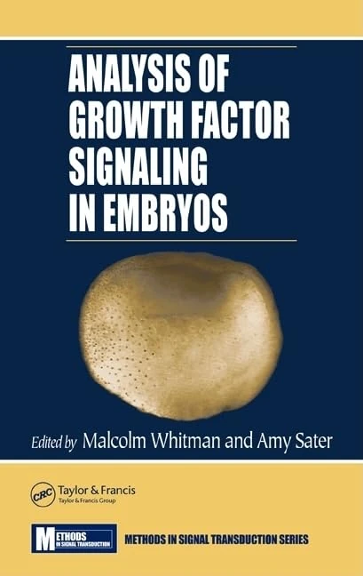 Analysis of Growth Factor Signaling in Embryos: 8 (Methods in Signal Transduction Series)