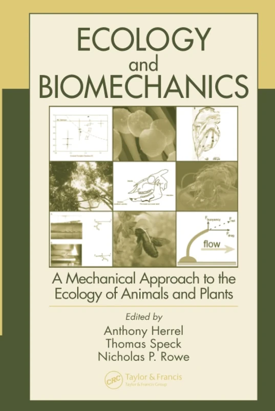 Ecology and Biomechanics: A Mechanical Approach to the Ecology of Animals and Plants