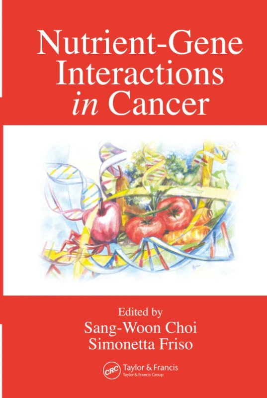 Nutrient-Gene Interactions in Cancer